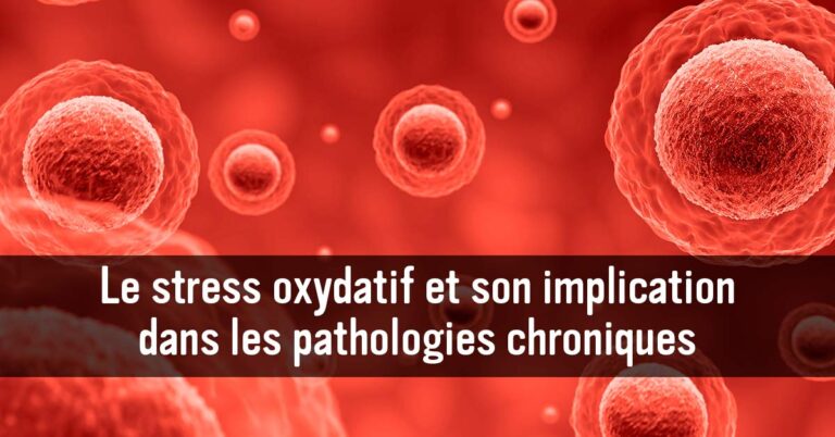 Le stress oxydatif et son implication dans les pathologies chroniques