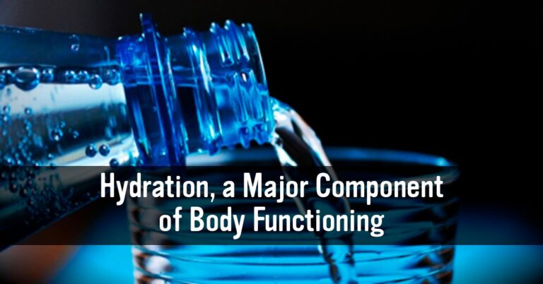 Hydration, a Major Component of Body Functioning