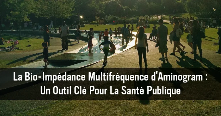 La Bio-Impédance Multifréquence d’Aminogram : Un Outil Clé Pour La Santé Publique