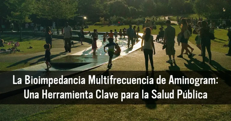 La Bioimpedancia Multifrecuencia de Aminogram: Una Herramienta Clave para la Salud Pública