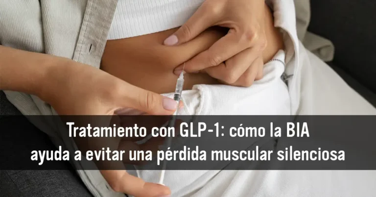 Tratamiento con GLP-1: cómo la BIA ayuda a evitar una pérdida muscular silenciosa