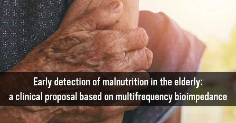 Early detection of malnutrition in the elderly: a clinical proposal based on multifrequency bioimpedance