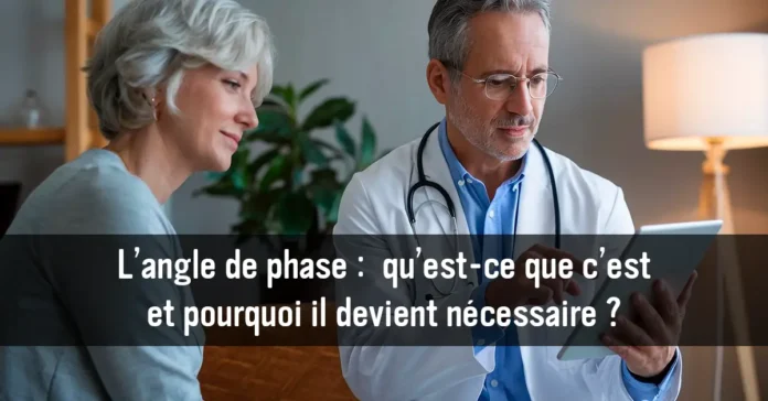 L’angle de phase qu’est-ce que c’est et pourquoi il devient nécessaire