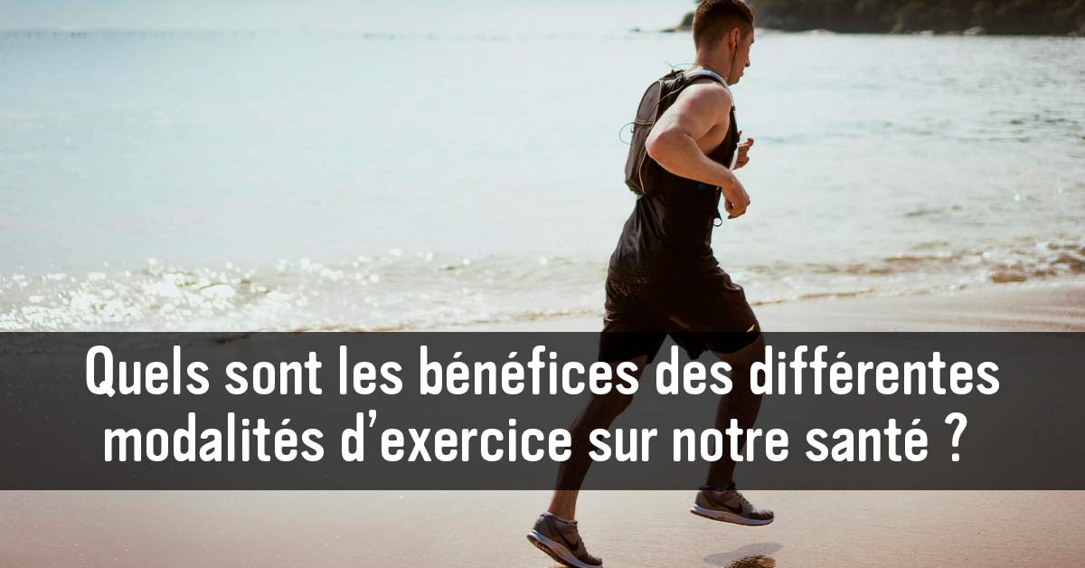 quels-sont-les-benefices-des-differentes-modalites-dexercice-sur-notre-sante-1